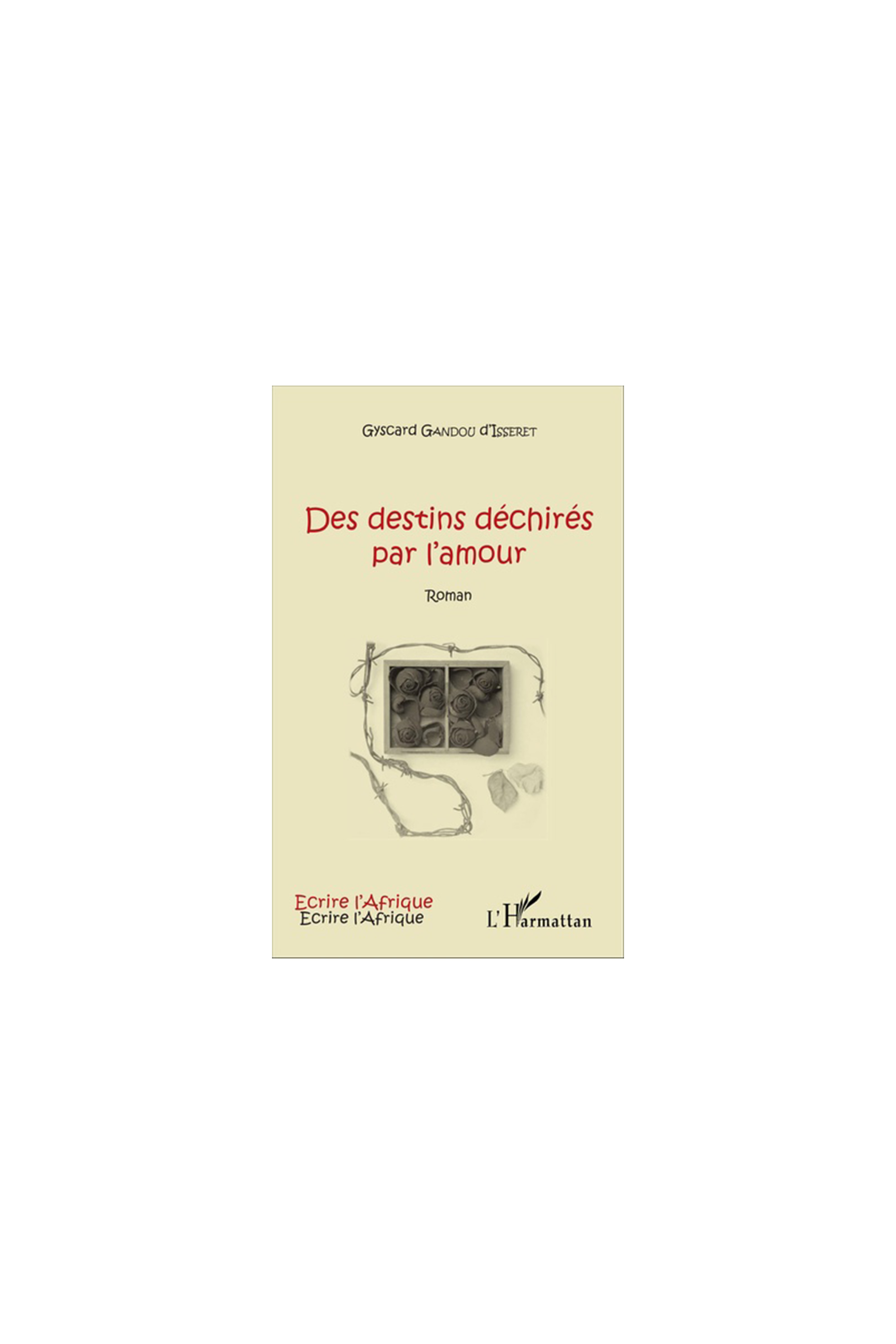 Des destins déchirés par l'amour